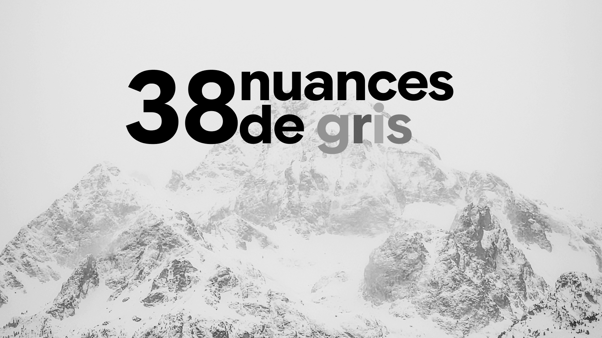 38 nuances de gris