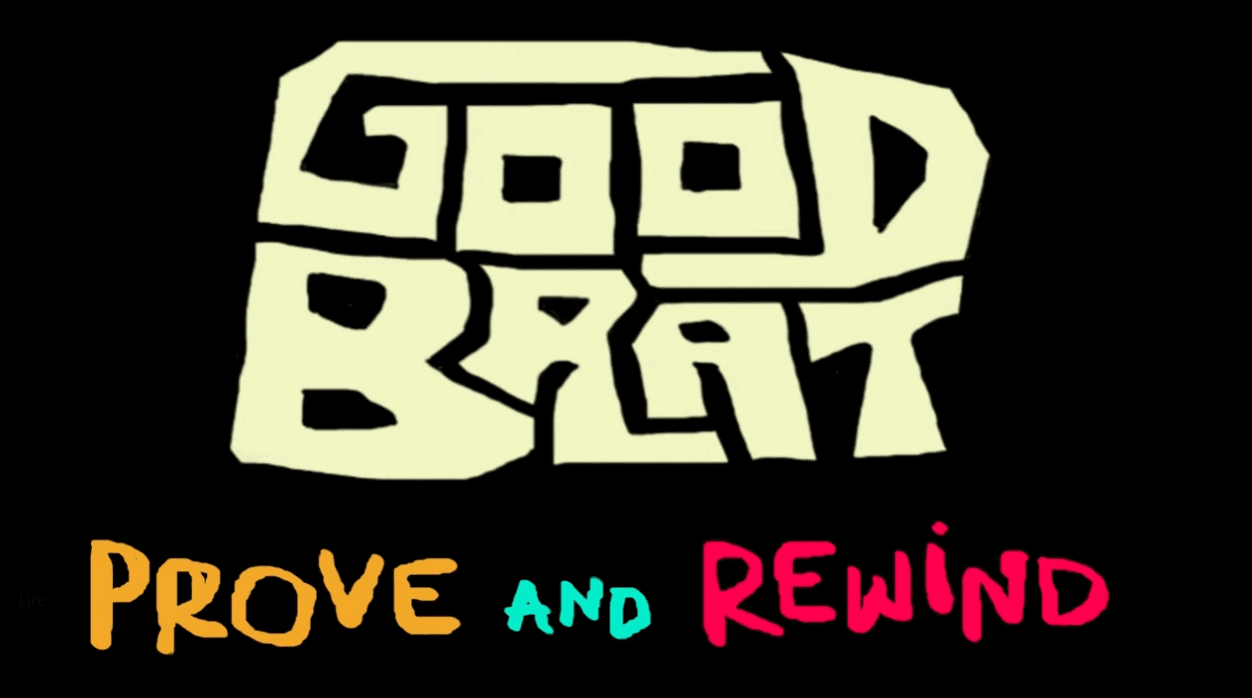 Prove and rewind - GOOD BRAT